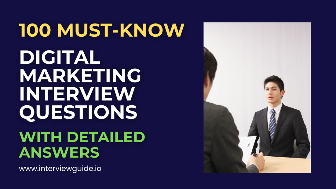 100 Digital Marketing Interview Questions & Answers