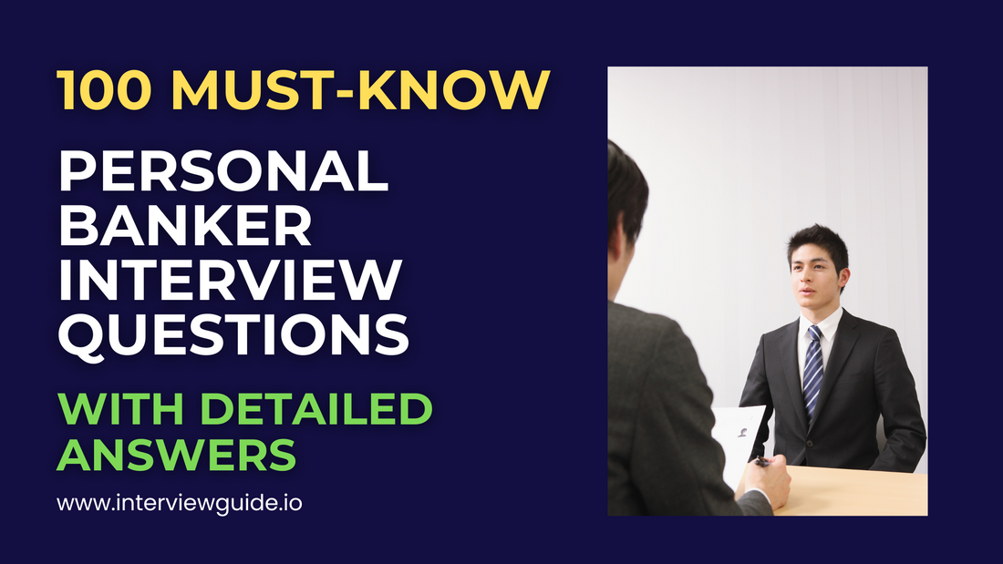 100 Personal Banker Interview Questions & Answers