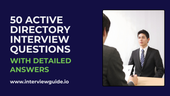 50 Active Directory Interview Questions & Answers