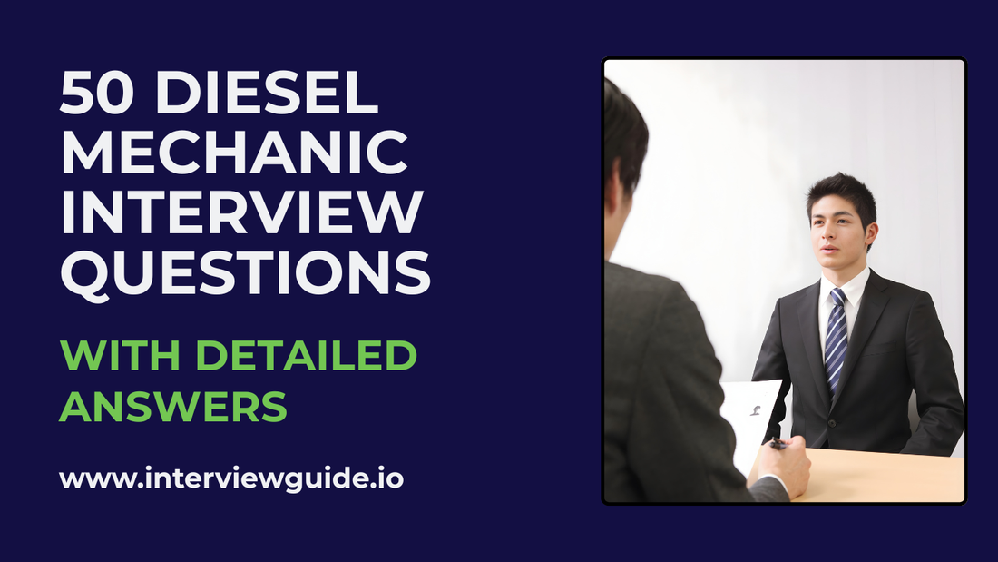 Diesel Engine Control System Interview Question Design Models 50 Diesel Mechanic Interview Questions & Answers – InterviewGuide