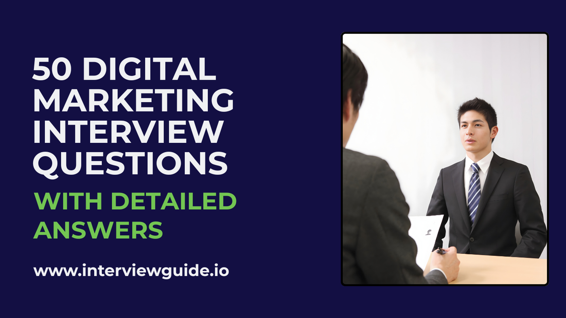 50 Digital Marketing Interview Questions & Answers