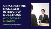 50 Marketing Manager Interview Questions & Answers