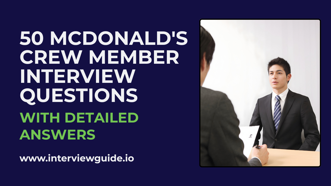 50 McDonald's Crew Member Interview Questions & Answers