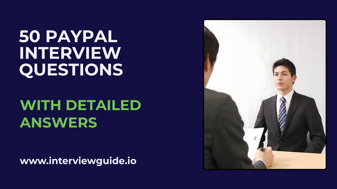 50 PayPal Interview Questions and Answers