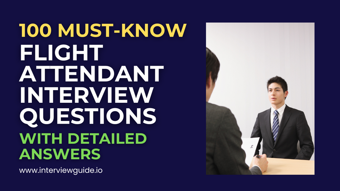 100 Flight Attendant Interview Questions & Answers