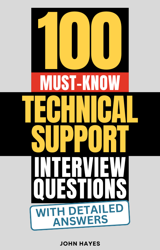 100 Must-Know Technical Support Interview Questions (With Detailed Ans ...