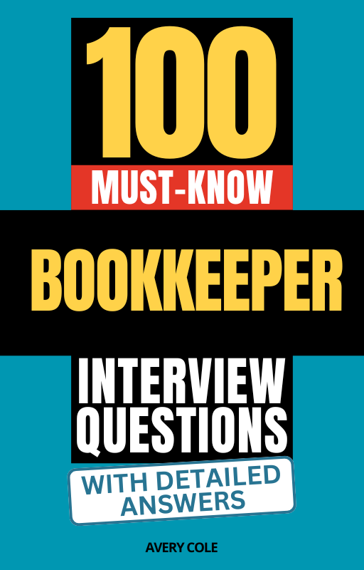 100 Must-Know Bookkeeper Interview Questions (With Detailed Answers)
