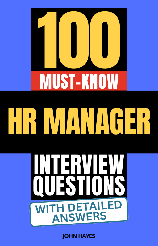 100 Must-Know HR Manager Interview Questions (With Detailed Answers)