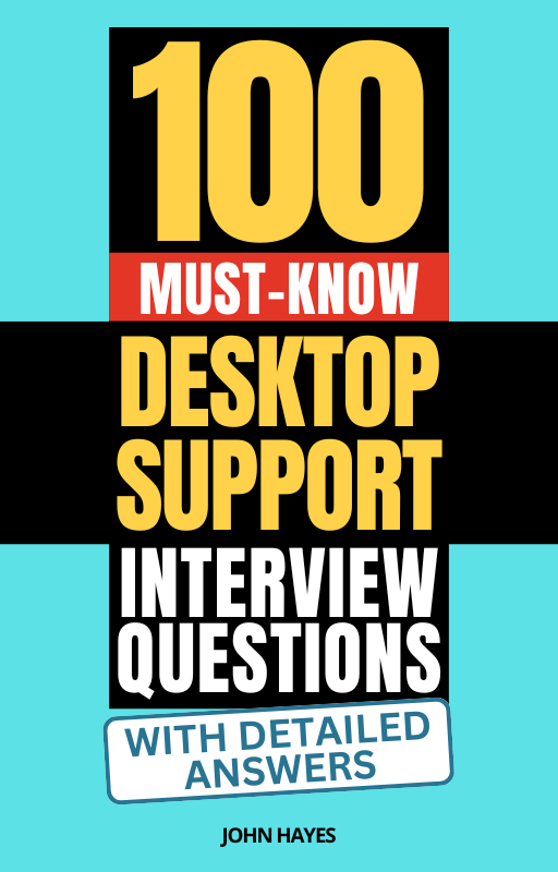 100 Must-Know Desktop Support Interview Questions (With Detailed Answe ...