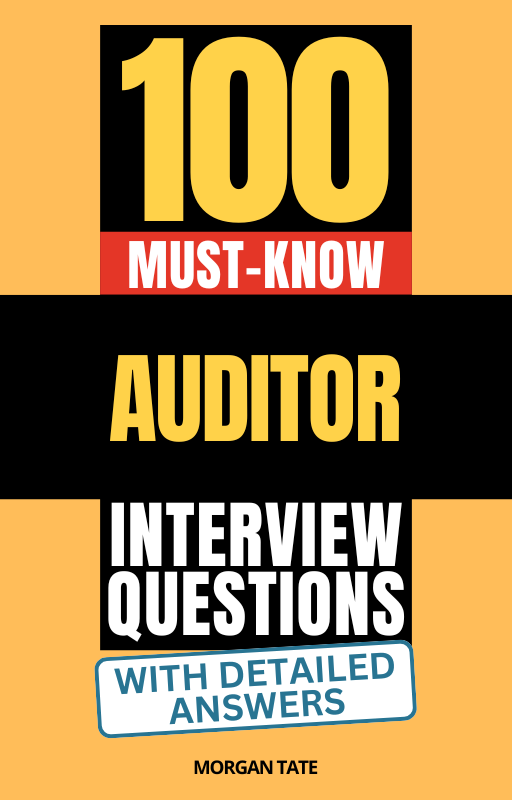 100 Must-Know Auditor Interview Questions (With Detailed Answers ...
