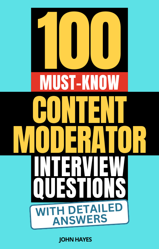 100 Must-Know Content Moderator Interview Questions (With Detailed Ans ...